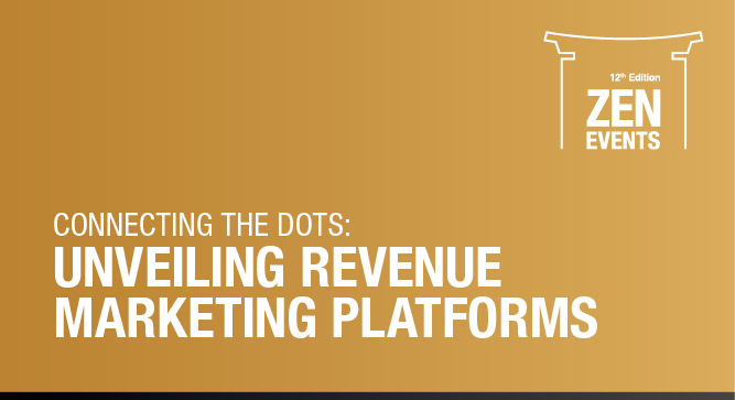 Zen: Connecting the Dots: Unveiling Revenue Marketing Platforms